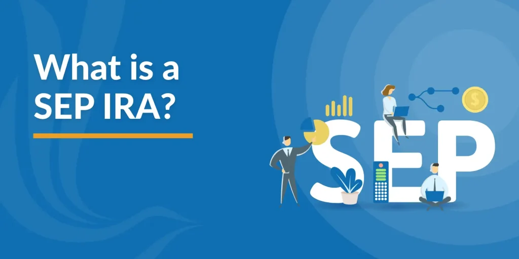 What is a SEP IRA?
