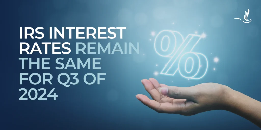 IRS Interest Rates Remain the Same for Q3 of 2024 