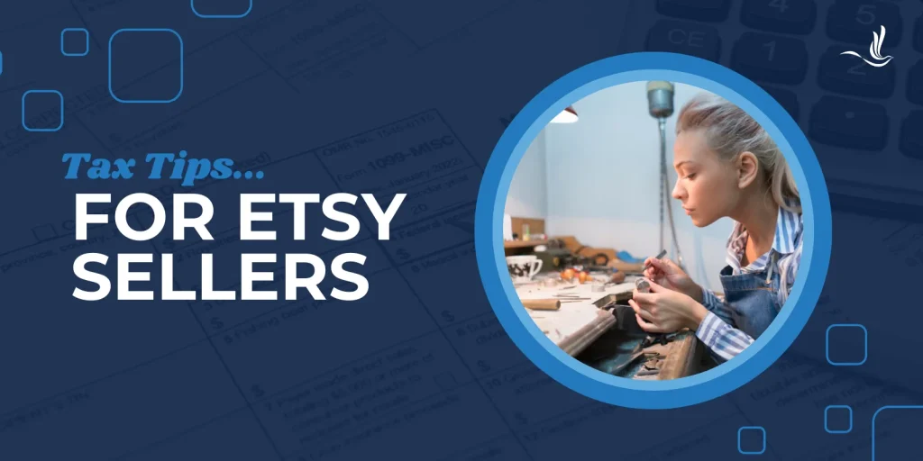 Tax Tips for Etsy Sellers