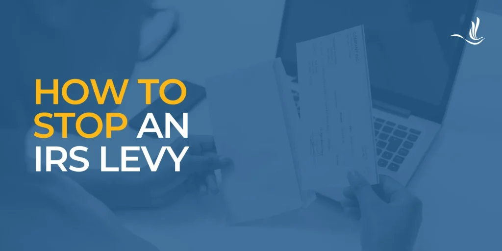 How to Stop an IRS Levy 