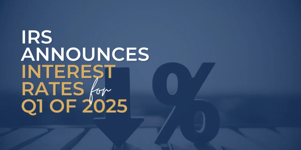 IRS Announces Interest Rates for Q1 of 2025