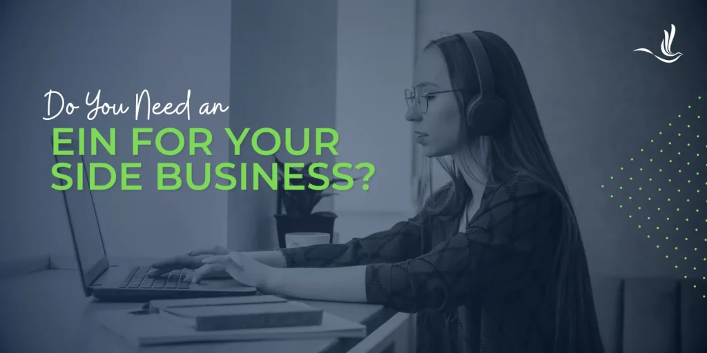 Do You Need an EIN for Your Side Business? 