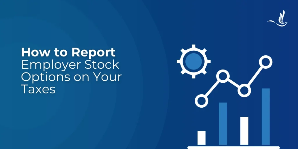 How to Report Employer Stock Options on Your Taxes