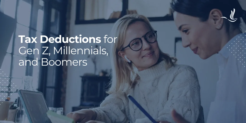 Tax Deductions for Gen Z, Millennials, and Boomers 
