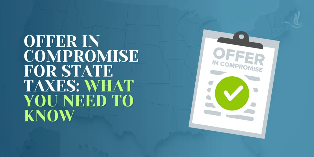 Offer in Compromise for State Taxes: What You Need to Know